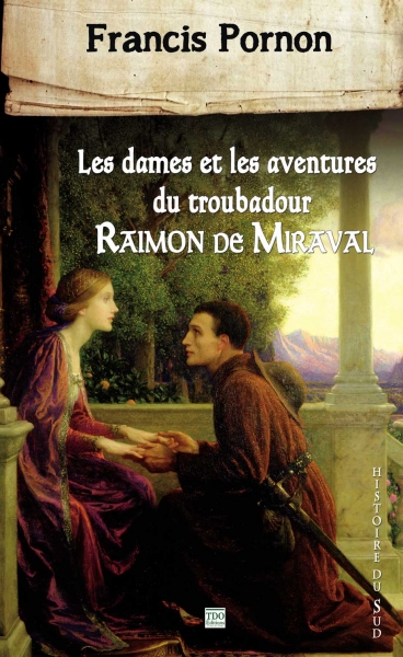 les-dames-et-les-aventures-du-troubadour-raimon-de-miraval.jpg